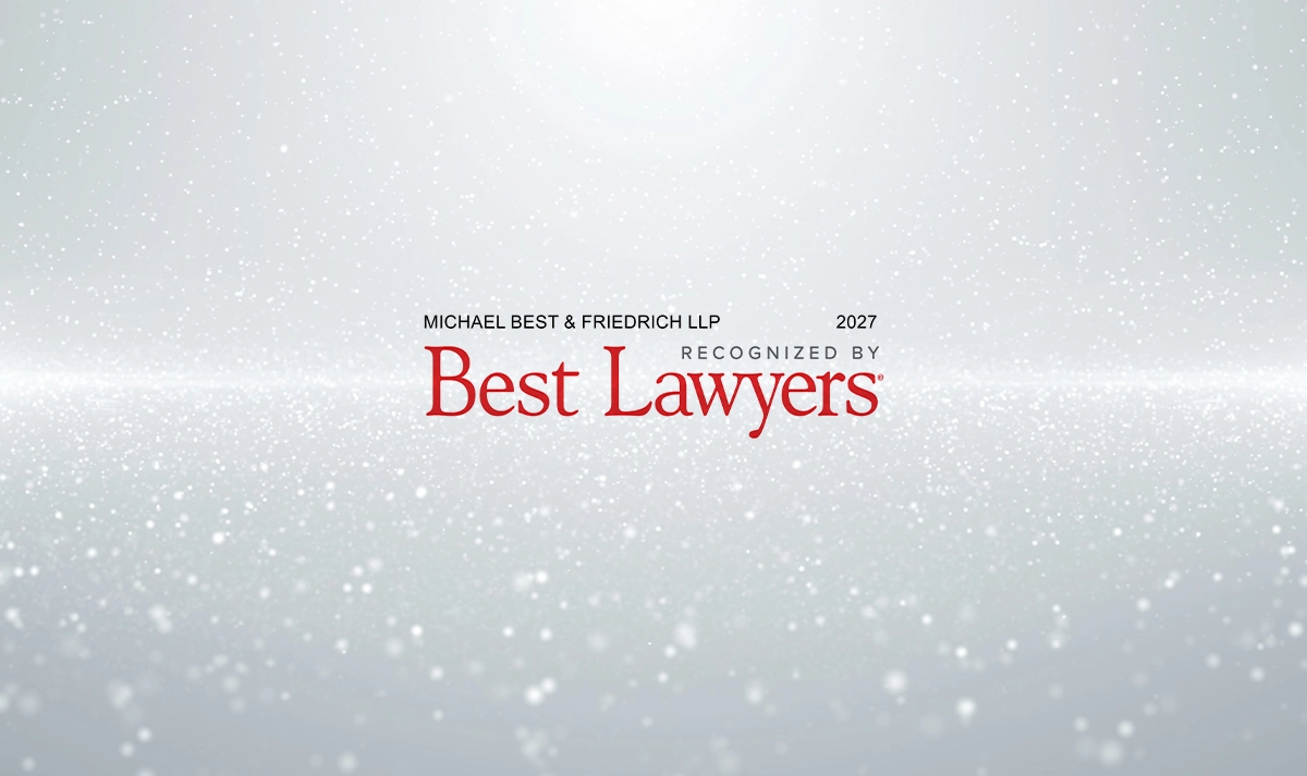 Michael Best Attorneys Earn Recognition in The Best Lawyers in America 2027 List