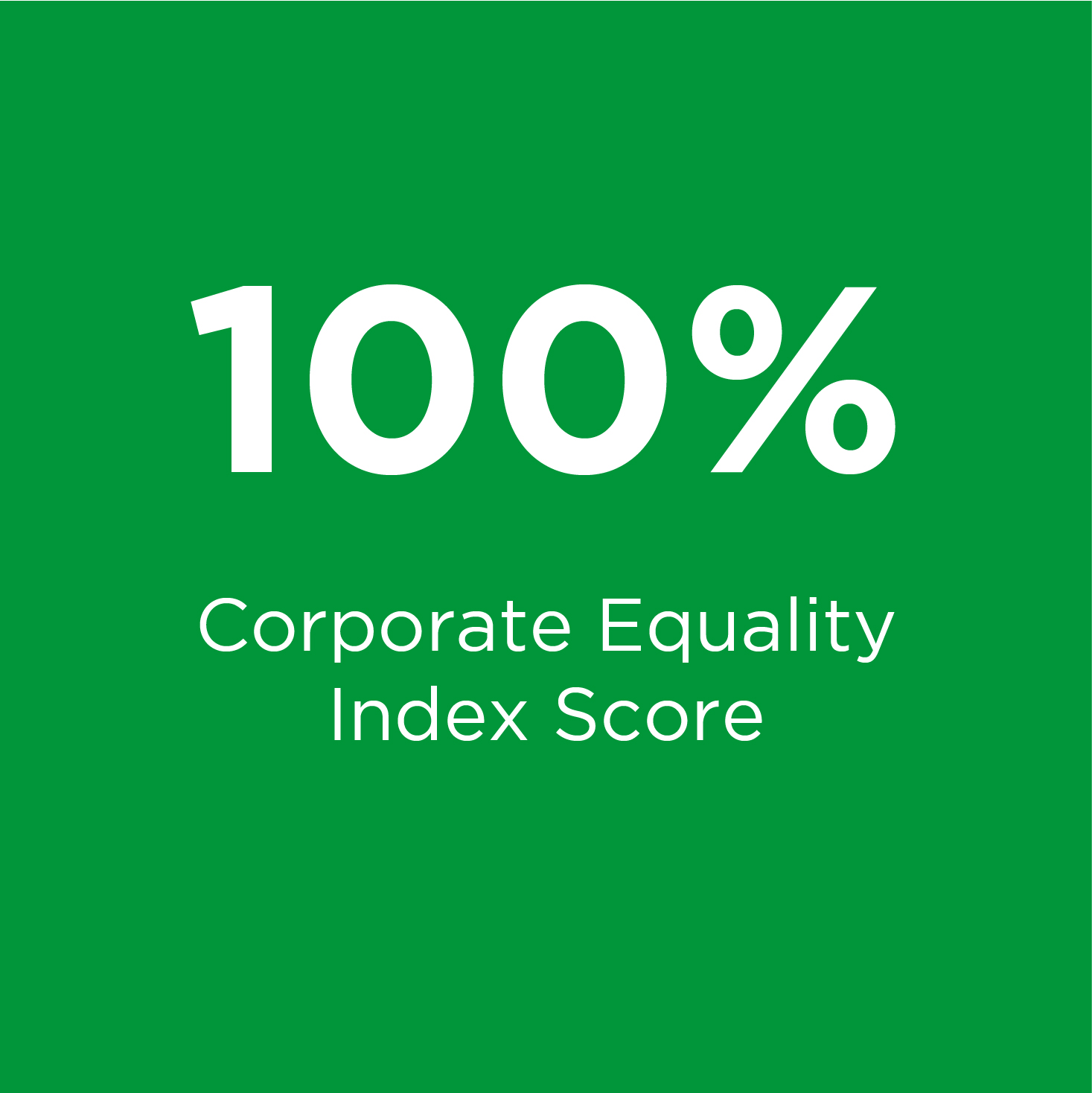 100% Corporate Equality Index Score - 2021